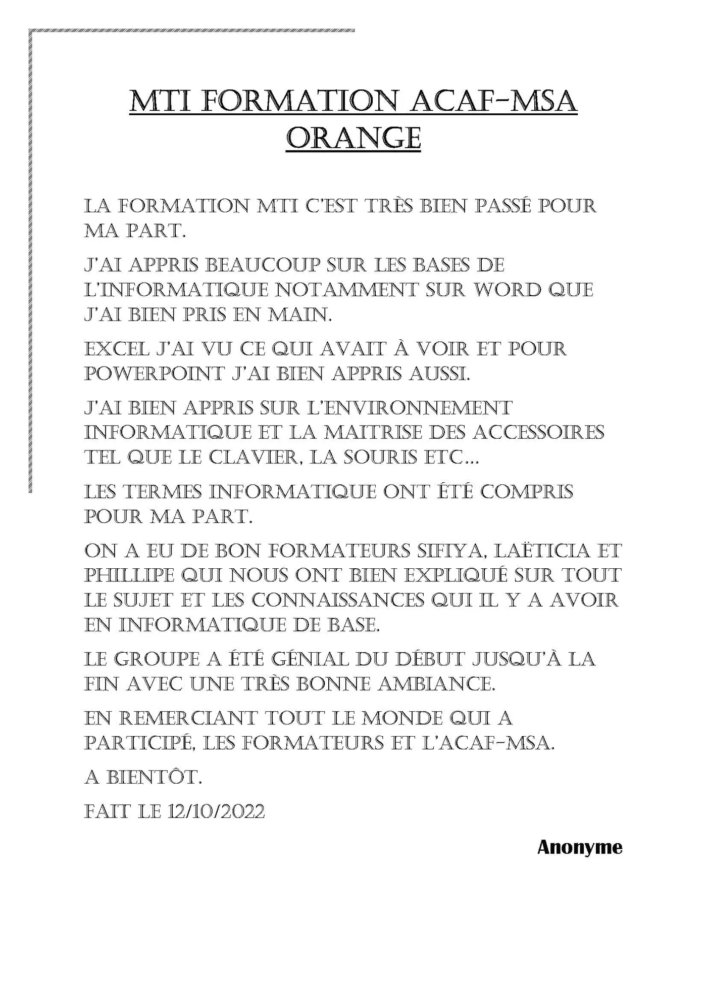Photo 2 sur 4 : Fin d'une formation MTI : témoignages