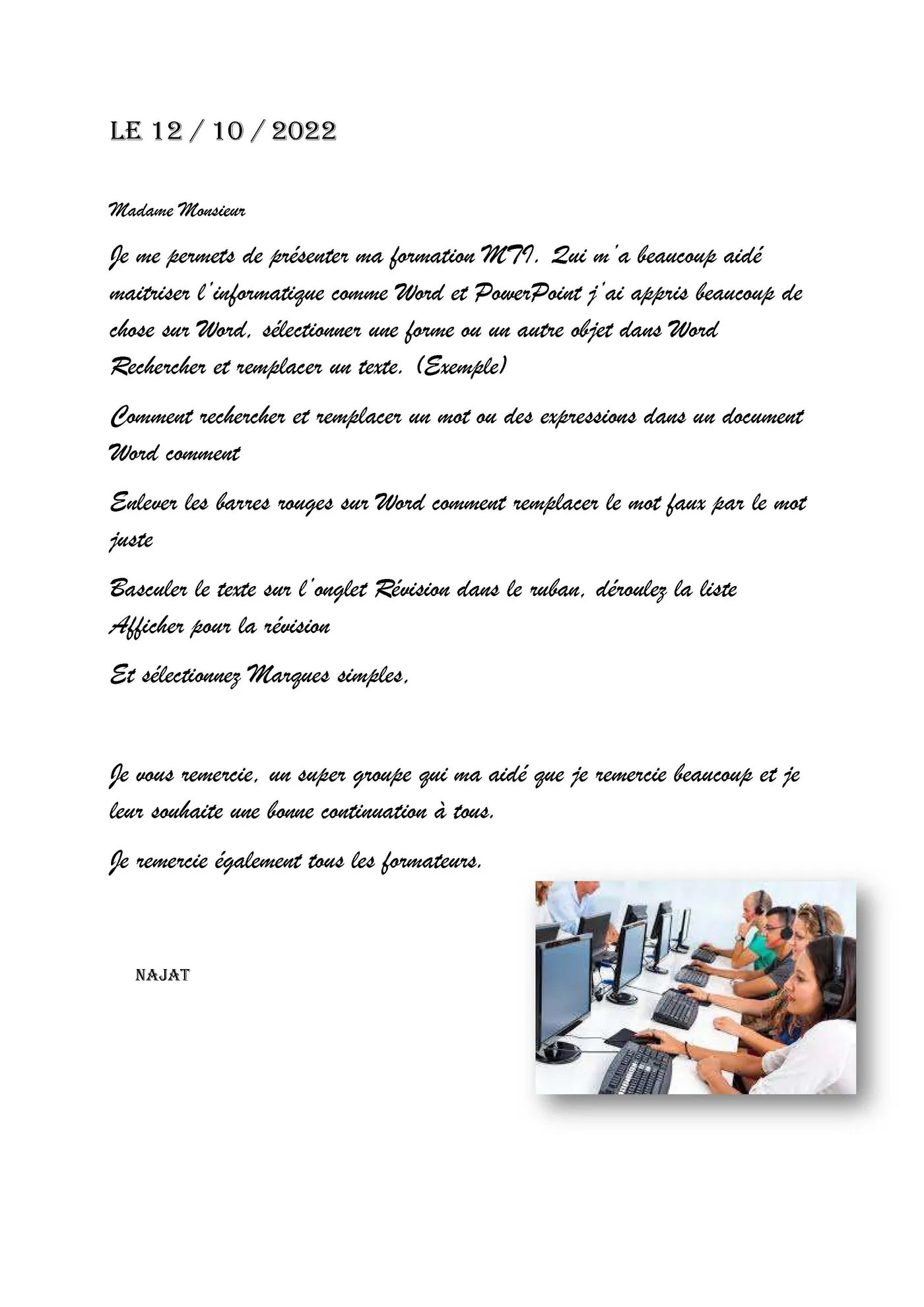 Photo 3 sur 4 : Fin d'une formation MTI : témoignages