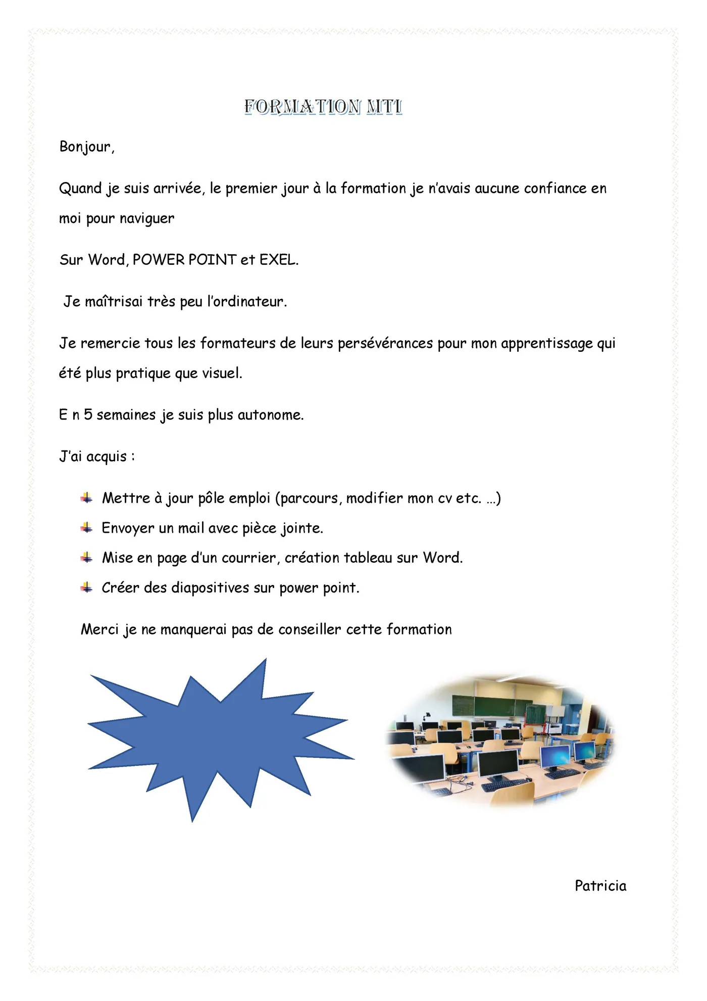 Photo 4 sur 4 : Fin d'une formation MTI : témoignages